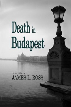 Death in Budapest - Ross, James L.