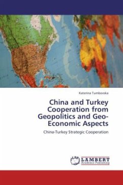 China and Turkey Cooperation from Geopolitics and Geo-Economic Aspects - Tumbovska, Katerina