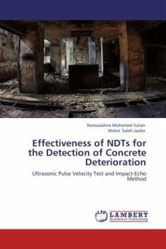 Effectiveness of NDTs for the Detection of Concrete Deterioration - Mohamed Sutan, Norsuzailina;Jaafar, Mohd. Saleh