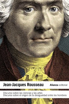 Discurso sobre las ciencias y las artes ; Discurso sobre el origen de la desigualdad entre los hombres - Rousseau, Jean-Jacques