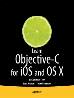 Learn Objective-C on the Mac - Knaster, Scott;Dalrymple, Mark;Malik, Waqar Ahmad