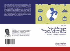 Factors Influencing Women's Choices and Use of Safe Delivery Clinics - Amin, Ruhul