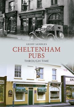 Cheltenham Pubs Through Time - Sandles, Geoff