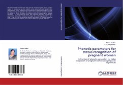 Phonetic parameters for status recognition of pregnant woman - Thakur, Kavita;Zadgaonkar, A. S.