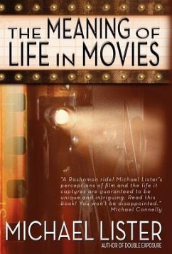 The Meaning of Life in Movies - Lister, Michael