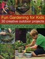 Fun Gardening for Kids - Hendy, Jenny