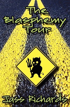 The Blasphemy Tour - Richards, Jass