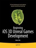 Beginning IOS 3D Unreal Games Development