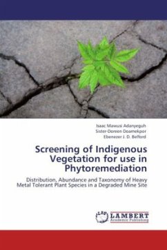 Screening of Indigenous Vegetation for use in Phytoremediation - Adanyeguh, Isaac Mawusi;Doamekpor, Sister-Doreen;Belford, Ebenezer