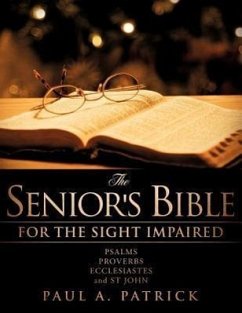 The Senior's Bible - Patrick, Paul A.