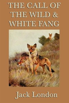 The Call of the Wild & White Fang - London, Jack
