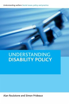 Understanding disability policy - Roulstone, Alan; Prideaux, Simon