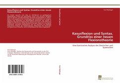 Kasusflexion und Syntax. Grundriss einer neuen Flexionstheorie - Rüdinger, Kurt