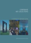 Corporate Art Collections: A Handbook to Corporate Buying