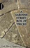 A Sardine Street Box of Tricks