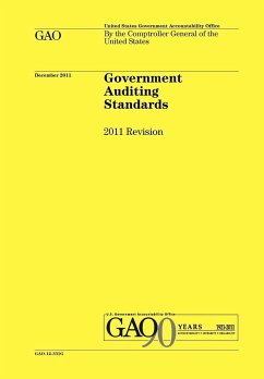 Government Auditing Standards - Government Accounting Office; U. S. Government