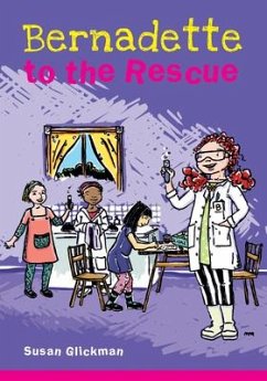 Bernadette to the Rescue - Glickman, Susan