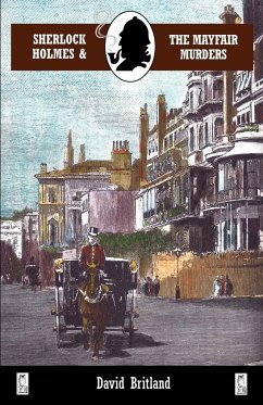 Sherlock Holmes and the Mayfair Murders - Britland, David