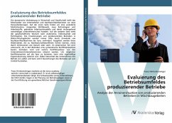 Evaluierung des Betriebsumfeldes produzierender Betriebe Evaluierung des Betriebsumfeldes produzierender Betriebe