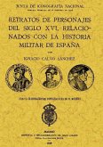 Retratos de personajes del siglo XVI relacionados con la historia militar de España