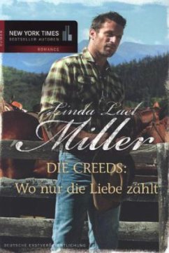 Wo nur die Liebe zählt / Montana Creeds Bd.6 - Miller, Linda L.