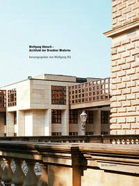 Wolfgang Hänsch – Architekt der Dresdner Moderne