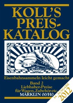 Koll's Preiskatalog 2012 - Koll, Joachim