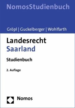 Landesrecht Saarland - Gröpl, Christoph; Guckelberger, Annette; Wohlfarth, Jürgen