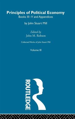 Collected Works of John Stuart Mill - Robson, John M. (ed.)