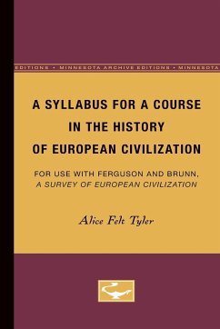 A Syllabus for a Course in the History of European Civilization - Tyler, Alice
