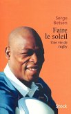 Faire le soleil Faire le soleil