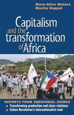 Capitalism and the Transformation of Africa - Waters, Mary-Alice; Koppel, Martin