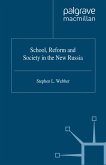 School, Reform and Society in the New Russia