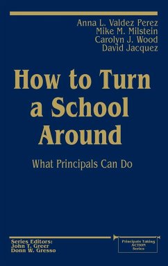 How to Turn a School Around - Valdez Perez, Anna L.; Milstein, Mike; Wood, Carolyn J.
