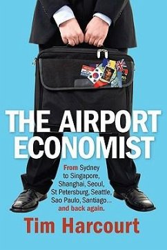 The Airport Economist - Harcourt, Tim