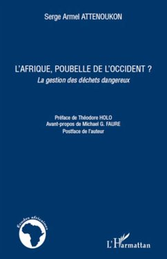 L'Afrique, poubelle de l'Occident ? - Attenoukon, Serge Armel