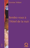 Rendez-vous à l'Hôtel de la nuit Rendez-vous à l'Hôtel de la nuit