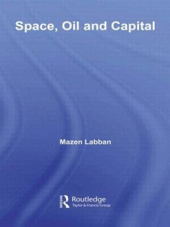 Space, Oil and Capital - Labban, Mazen