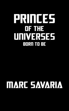 Princes of the Universes - Savaria, Marc