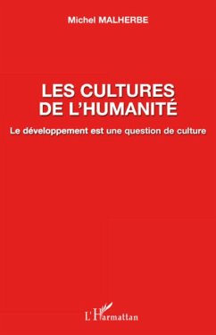 Les cultures de l'humanité - Malherbe, Michel