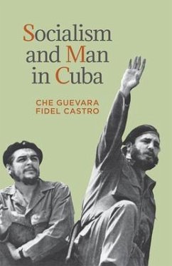 Socialism and Man in Cuba - Guevara, Ernesto 'Che'; Castro, Fidel