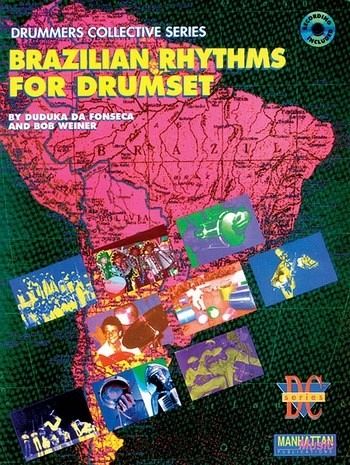 Brazilian Rhythms (+Online Audio): for drumset Drummers collective series