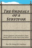 The Ordeals of a Survivor