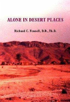 Alone in Desert Places - Fennell D. D. Th D., Richard C.