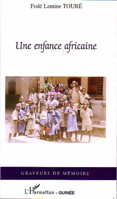 Une enfance africaine - Toure, Fode Lamine