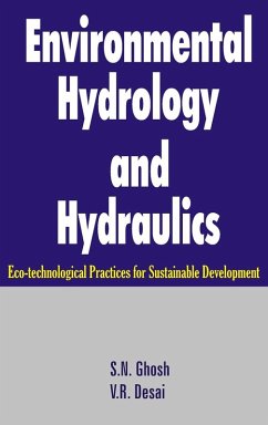 Environmental Hydrology and Hydraulics - Ghosh, S N; Desai, V R