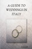 A GUIDE TO WEDDINGS IN ITALY
