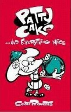 Patty Cake Volume 2: Everything Nice - Roberts, Scott