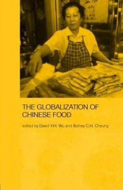 Globalization of Chinese Food - Cheung, Sidney / Wu, David Y. H. (eds.)