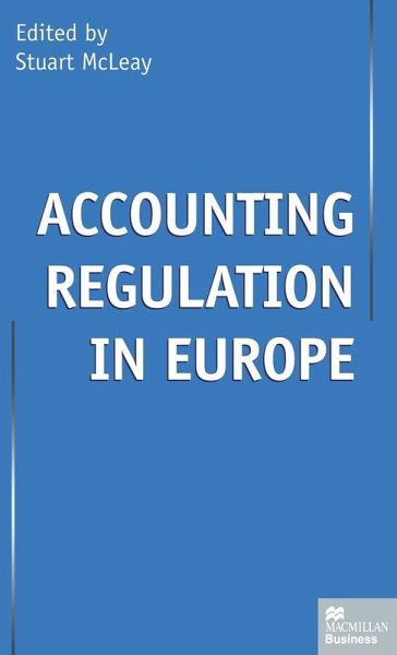 Accounting Regulation in Europe Accounting Regulation in Europe